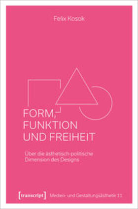 Kosok | Kosok, F: Form, Funktion und Freiheit | Buch | 978-3-8376-5610-7 | sack.de