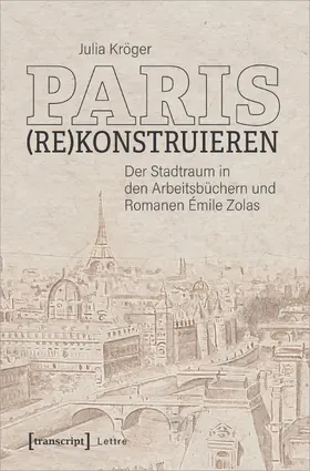 Kröger |  Paris (re)konstruieren | Buch |  Sack Fachmedien