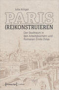 Kröger |  Kröger, J: Paris (re)konstruieren | Buch |  Sack Fachmedien