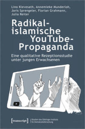 Klevesath / Munderloh / Sprengeler | Klevesath, L: Radikalislamische YouTube-Propaganda | Buch | 978-3-8376-5648-0 | sack.de