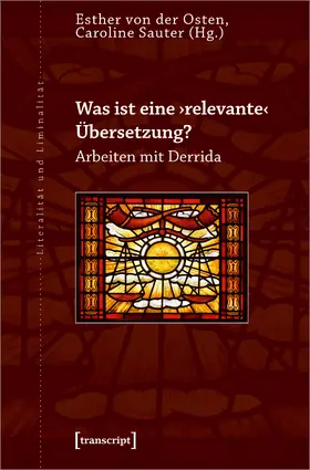 von der Osten / Sauter |  Was ist eine ›relevante‹ Übersetzung? | Buch |  Sack Fachmedien