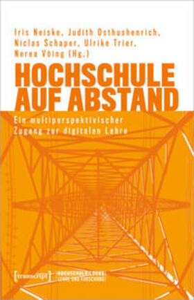 Neiske / Osthushenrich / Schaper | Hochschule auf Abstand | Buch | 978-3-8376-5690-9 | sack.de