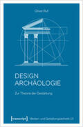 Ruf |  Designarchäologie | Buch |  Sack Fachmedien