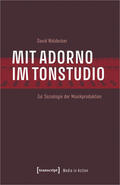 Waldecker |  Waldecker, D: Mit Adorno im Tonstudio | Buch |  Sack Fachmedien