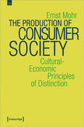 Mohr |  Mohr, E: Production of Consumer Society | Buch |  Sack Fachmedien