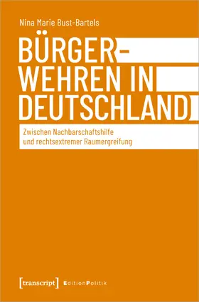 Bust-Bartels |  Bürgerwehren in Deutschland | Buch |  Sack Fachmedien