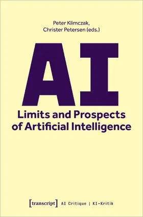 Klimczak / Petersen |  AI – Limits and Prospects of Artificial Intelligence | Buch |  Sack Fachmedien