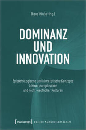 Hitzke | Dominanz und Innovation | Buch | 978-3-8376-5737-1 | sack.de