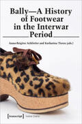 Schlittler / Tietze |  Bally - A History of Footwear in the Interwar Period | Buch |  Sack Fachmedien