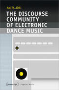 Jóri |  Jóri, A: Discourse Community of Electronic Dance Music | Buch |  Sack Fachmedien