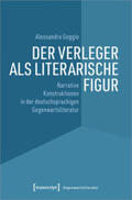 Goggio |  Goggio, A: Verleger als literarische Figur | Buch |  Sack Fachmedien