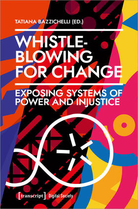Bazzichelli |  Whistleblowing for Change | Buch |  Sack Fachmedien