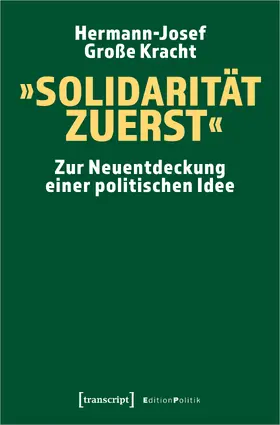 Große Kracht |  »Solidarität zuerst« | Buch |  Sack Fachmedien
