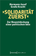 Große Kracht |  Große Kracht, H: »Solidarität zuerst« | Buch |  Sack Fachmedien