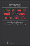 Limacher / Walthert |  Praxistheorien und Religionswissenschaft | Buch |  Sack Fachmedien