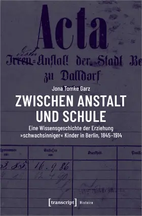 Garz |  Zwischen Anstalt und Schule | Buch |  Sack Fachmedien