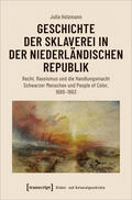 Holzmann |  Geschichte der Sklaverei in der niederländischen Republik | Buch |  Sack Fachmedien