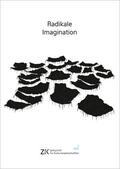 Ernst / Paul / Schröter |  Radikale Imagination | Buch |  Sack Fachmedien