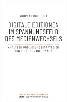 Oberhoff |  Digitale Editionen im Spannungsfeld des Medienwechsels | Buch |  Sack Fachmedien