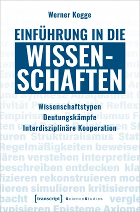 Kogge |  Kogge, W: Einführung in die Wissenschaften | Buch |  Sack Fachmedien