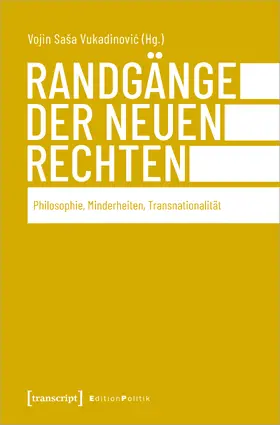 Vukadinovic / Vukadinovic |  Randgänge der Neuen Rechten | Buch |  Sack Fachmedien