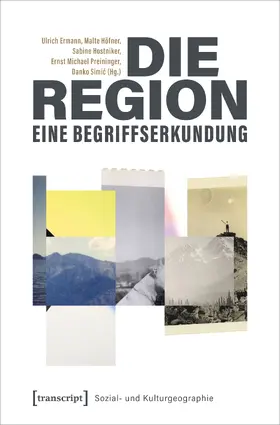 Ermann / Höfner / Hostniker |  Die Region – eine Begriffserkundung | Buch |  Sack Fachmedien