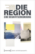 Ermann / Höfner / Hostniker |  Die Region - eine Begriffserkundung | Buch |  Sack Fachmedien