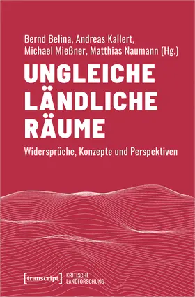 Belina / Kallert / Mießner |  Ungleiche ländliche Räume | Buch |  Sack Fachmedien