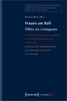 Hüser | Frauen am Ball / Filles en crampons | Buch | 978-3-8376-6015-9 | sack.de