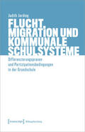 Jording |  Jording, J: Flucht, Migration und kommunale Schulsysteme | Buch |  Sack Fachmedien