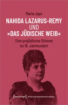 Japs | Nahida Lazarus-Remy und 'Das jüdische Weib' | Buch | 978-3-8376-6035-7 | sack.de