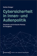 Steiger |  Steiger, S: Cybersicherheit in Innen- und Außenpolitik | Buch |  Sack Fachmedien