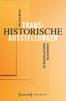 Werner |  Transhistorische Ausstellungen | Buch |  Sack Fachmedien