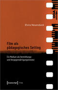 Neuendank |  Neuendank, E: Film als pädagogisches Setting | Buch |  Sack Fachmedien