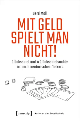 Möll |  Möll, G: Mit Geld spielt man nicht! | Buch |  Sack Fachmedien