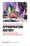 Schwartz / Weller |  Appropriating History | Buch |  Sack Fachmedien