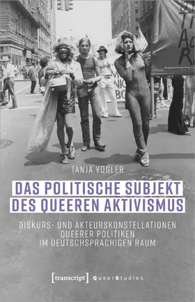 Vogler |  Das politische Subjekt des queeren Aktivismus | Buch |  Sack Fachmedien