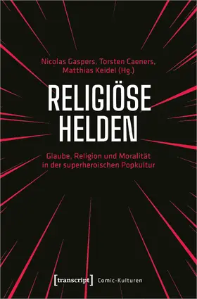 Gaspers / Caeners / Keidel |  Religiöse Helden | Buch |  Sack Fachmedien