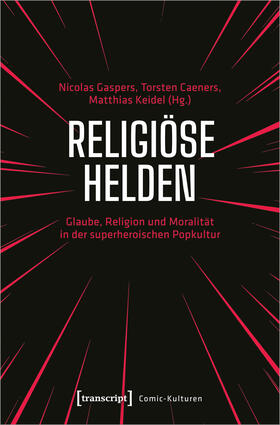 Gaspers / Caeners / Keidel | Religiöse Helden | Buch | 978-3-8376-6090-6 | sack.de