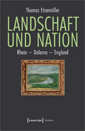 Etzemüller |  Landschaft und Nation | Buch |  Sack Fachmedien