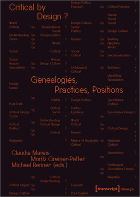 Mareis / Greiner-Petter / Renner |  Critical by Design? | Buch |  Sack Fachmedien