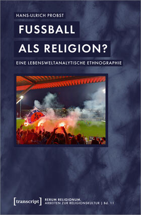 Probst |  Probst, H: Fußball als Religion? | Buch |  Sack Fachmedien