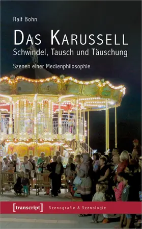 Bohn |  Das Karussell – Schwindel, Tausch und Täuschung | Buch |  Sack Fachmedien
