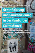 Kirschner / Saretzki |  Gentrifizierung und Touristifizierung in der Hamburger Sternschanze | Buch |  Sack Fachmedien