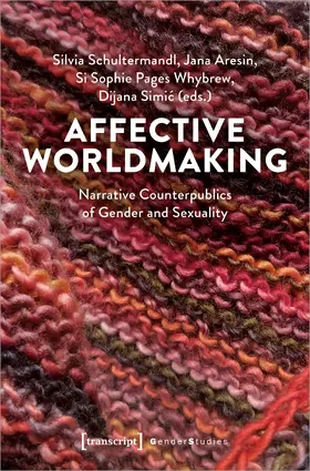 Schultermandl / Aresin / Pages Whybrew |  Affective Worldmaking | Buch |  Sack Fachmedien