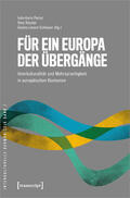 Patrut / Rössler / Schiewer |  Für ein Europa der Übergänge | Buch |  Sack Fachmedien