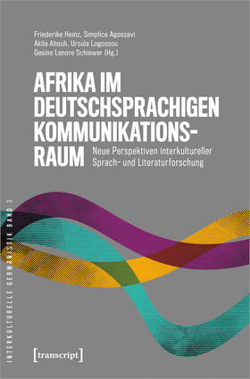 Heinz / Agossavi / Ahouli | Afrika im deutschsprachigen Kommunikationsraum | Buch | 978-3-8376-6162-0 | sack.de
