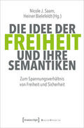 Saam / Bielefeldt |  Die Idee der Freiheit und ihre Semantiken | Buch |  Sack Fachmedien
