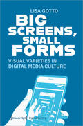 Gotto |  Big Screens, Small Forms | Buch |  Sack Fachmedien