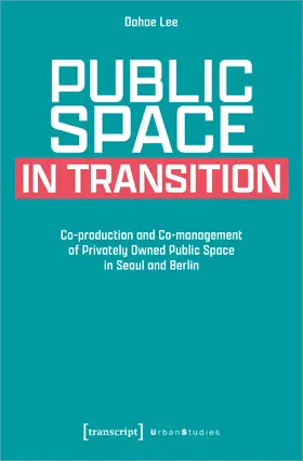 Lee |  Public Space in Transition | Buch |  Sack Fachmedien